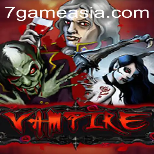 Vampire: Unveiling the Enigmatic World of 7game